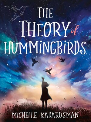 cover image of The Theory of Hummingbirds